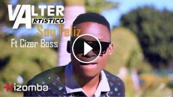 Valter Artistico Sou Feliz Feat Cizer Boss